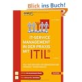 IT-Service Management mit ITIL�: ITIL� Edition 2011, ISO 20000:2011 und PRINCE2� in der Praxis