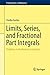 Limits, Series, and Fractional Part Integrals: Problems in Mathematical Analysis (Problem Books in Mathematics)