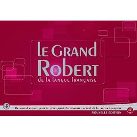Le Grand Robert de la langue fran�aise