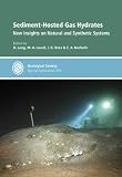 Sediment-Hosted Gas Hydrates: New Insights on Natural and Synthetic Systems (Geological Society Special Publication)