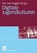 Digitale Jugendkulturen