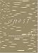 Ghost: Building an Architectural Vision