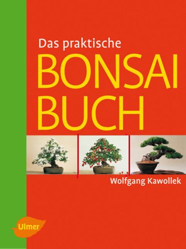 Das praktische Bonsai-Buch
