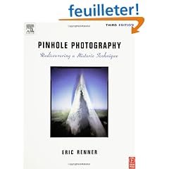Pinhole Photography: Rediscovering A Historic Technique
