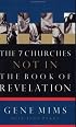 The Seven Churches Not in the Book of Revelation