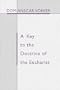 A Key To The Doctrine Of The Eucharist