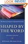 Shaped by the Word: The Power of Scripture in Spiritual Formation