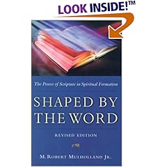 Shaped by the Word: The Power of Scripture in Spiritual Formation (Paperback)