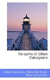 The works of William Shakespeare