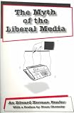 The Myth of the Liberal Media: An Edward Herman Reader