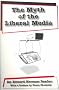 The Myth of the Liberal Media: An Edward Herman Reader (Studies in Mass Communications and Cultural Studies, Vol. 2)