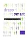 Dress Smart: A Guide To Effective Personal Packaging