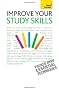 Improve Your Study Skills: Teach Yourself
