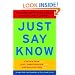Just Say Know: Talking with Kids about Drugs and Alcohol