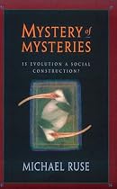 Mystery of Mysteries: Is Evolution a Social Construction?