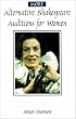 More Alternative Shakespeare Auditions for Women (Theatre Arts (Routledge Paperback))