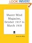 Master Mind Magazine, October 1917 to March 1918
