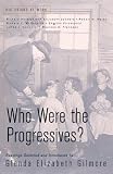 Who Were the Progressives? (Historians at Work)