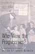 Who Were the Progressives? (Historians at Work)