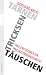 Tarnen, tricksen, t�uschen: Da