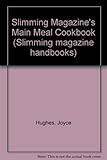 Slimming magazine's main meal cookbook