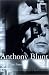 Anthony Blunt: His Lives