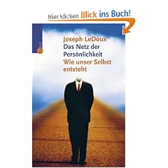 Das Netz der Pers�nlichkeit. Wie unser Selbst entsteht