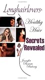 Longhairlovers: Healthy Hair Secrets Revealed