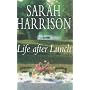 Life After Lunch