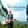 On a Blue Ridge Sunday