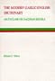 The Modern Gaelic-English Dictionary: Specially Recommended for Learners, Containing Pronunciation, Irregular Verb Tables, Grammatical Information, ... Usage (Gairm (Series), Leabhar 108.)