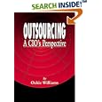Outsourcing: A CIO's Perspective by  Oakie D. Williams