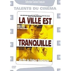 La Ville est tranquille