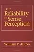 The Reliability of Sense Perception