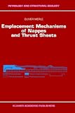 Emplacement Mechanisms of Nappes and Thrust Sheets (Petrology and Structural Geology)