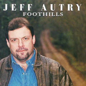 jeff autry(russell moore) - Foothills - Zortam Music
