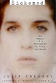 Sickened: The Memoir of a Munchausen by Proxy Childhood
