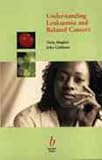 Understanding Leukemia and Related Cancers