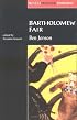 Bartholomew Fair (Revels Student Editions)