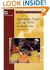 Agriculture, Trade, and the WTO in South Asia (Directions in Development)