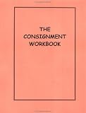 The Consignment Workbook: How to Make Money Selling Used Goods on Consignment 41M5KT8090L. SL160 The Consignment Workbook: How to Make Money Selling Used Goods on Consignment
