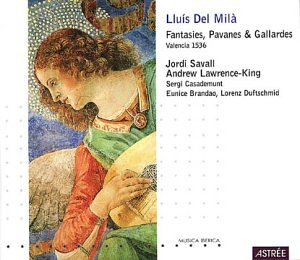 Lluis del Mila : Fantasias, Pavanas & Gallardas