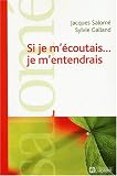 Si je m'ecoutais je m'entendrais