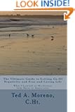 The Ultimate Guide to Letting Go Of Negativity and Fear and Loving Life: What I Learned on My Journey from Hater to Apprec...