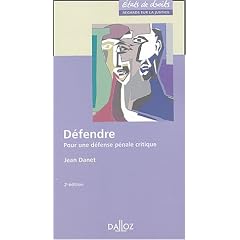 D�fendre : Pour une d�fense p�nale critique