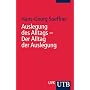 Auslegung des Alltags - Der Alltag der Auslegung: Zur wissenssoziologischen Konzeption einer sozialwissenschaftlichen Hermeneutik (Uni-Taschenb�cher S)