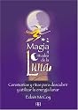 Magia y Rituales de la Luna (Spanish Edition)