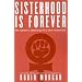 Sisterhood is Forever: The Women's Anthology for a New Millenium