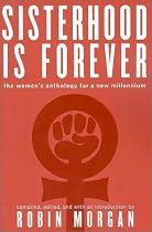 Sisterhood Is Forever: The Women's Anthology for a New Millennium