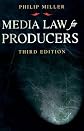 Media Law for Producers, Fourth Edition